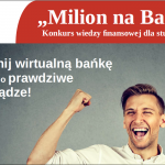 WIB zaprasza studentów do udziału w Konkursie „Milion na Bank”